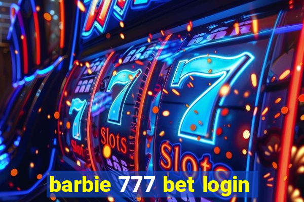 barbie 777 bet login